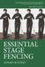 Essential Stage Fencing: Training Manual for Actors by Edward Rozinsky