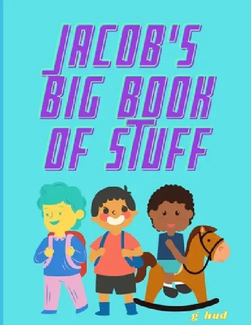 Jacob's Big Book of Stuff by Greg Hudson