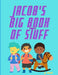Jacob's Big Book of Stuff by Greg Hudson