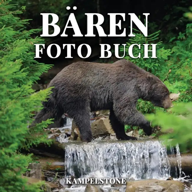 Baren Foto Buch: 100 wunderschone Bilder von Pandabaren, Polobaren, Grizzlybaren und vielem mehr in freier Wildbahn - Perfektes Geschenk - oder Couchtischdekor by Questlove