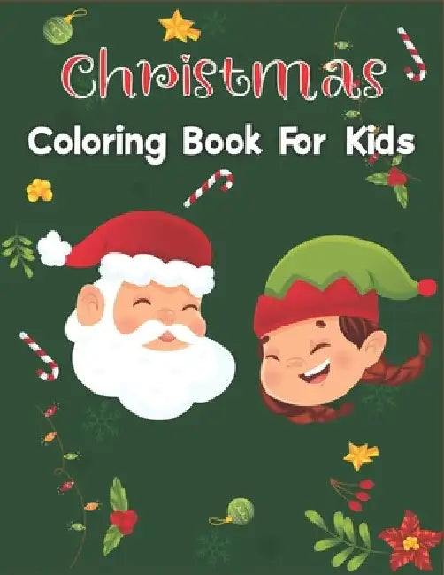 Christmas Coloring Book For Kids: Fun and Relaxing Christmas Designs by Rr Publications