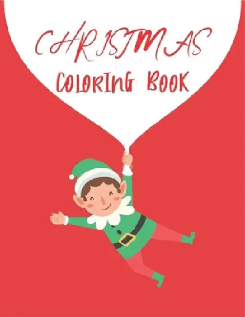 Christmas Coloring Book: Fun Children's Christmas Gift or Present for Kids & Toddlers by Rr Publications