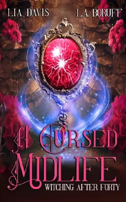 A Cursed Midlife: A Paranormal Women''s Fiction Novel by L. a. Boruff
