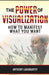 The Power of Visualization: How to Manifest What You Want by Langmartey, Anthony