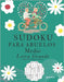 Sudoku Para Abuelos Medio Letra Grande: Juegos Mentales Libro De Rompecabezas by Puzzre