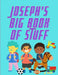 Joseph's Big Book of Stuff by Greg Hudson