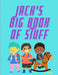 Jack's Big Book of Stuff by Greg Hudson