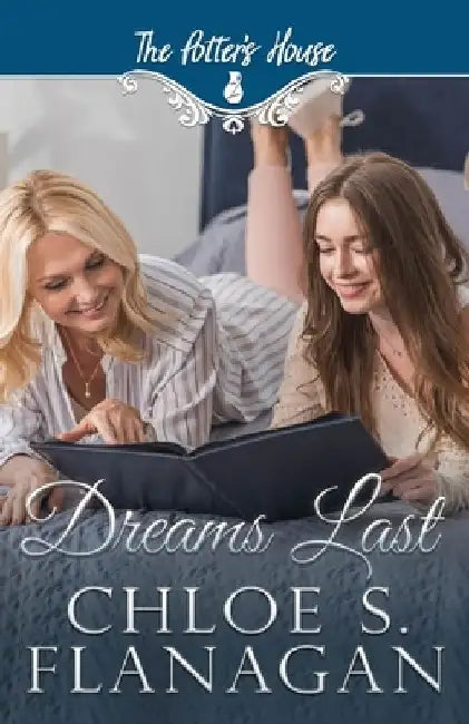 Dreams Last by Potter's House Books (Two)