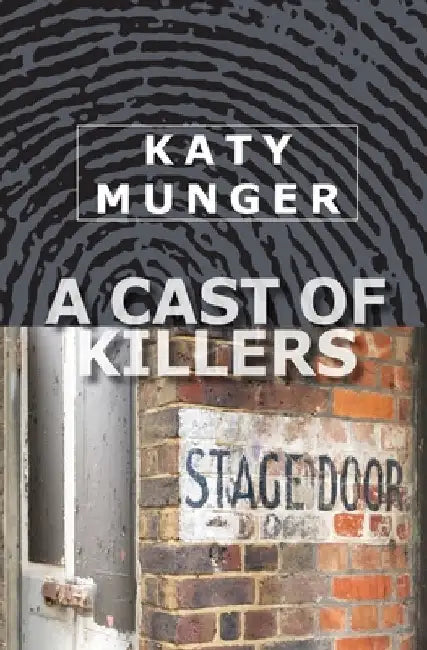 A Cast of Killers by Katy Munger