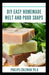 DIY Easy Homemade Melt and Pour Soaps by Philips Coleman