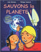 Sauvons la Planète ! by Honnoré, Philippe