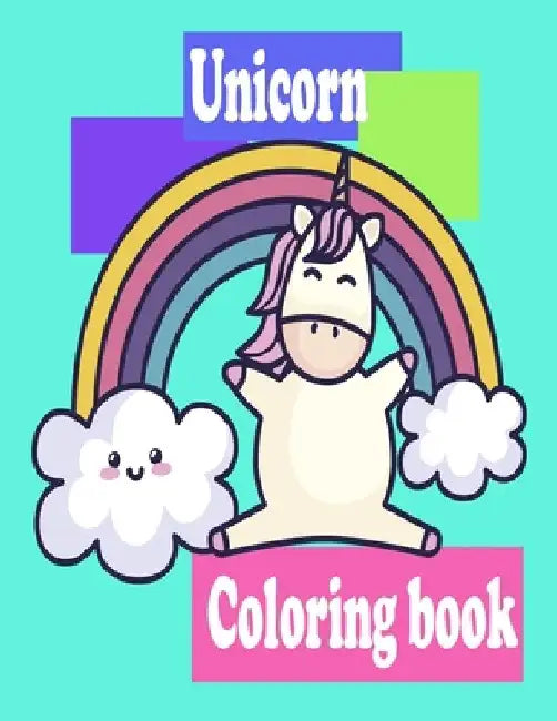 Unicorn Coloring book: For Kids Ages 8-12; Funny Collection Of 100 Unicorns Illustrations For Hours Of Fun! by Margaret Chambers