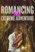 Romancing the Extreme Adventure by Cami Checketts