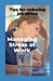 Managing Stress at Work: Tips for reducing job stress: Quick Stress Relief at Work by Nira Coleman