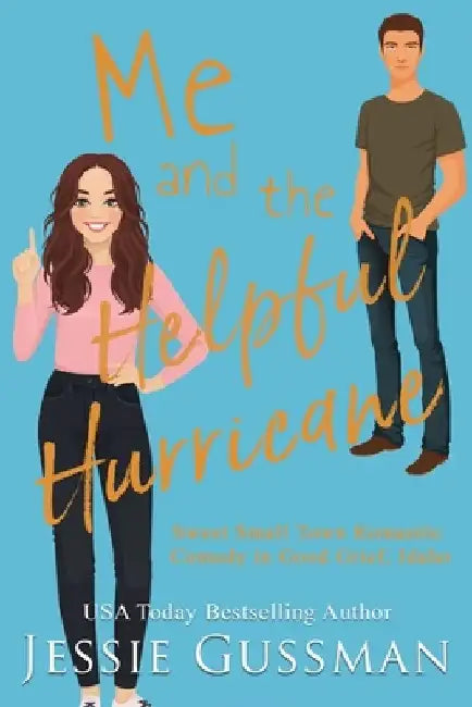 Me and the Helpful Hurricane by Jessie Gussman