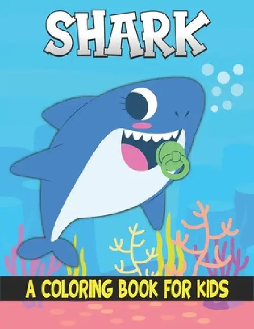 Shark A Coloring Book For Kids: Best Shark Coloring Book Kids by Rr Publications