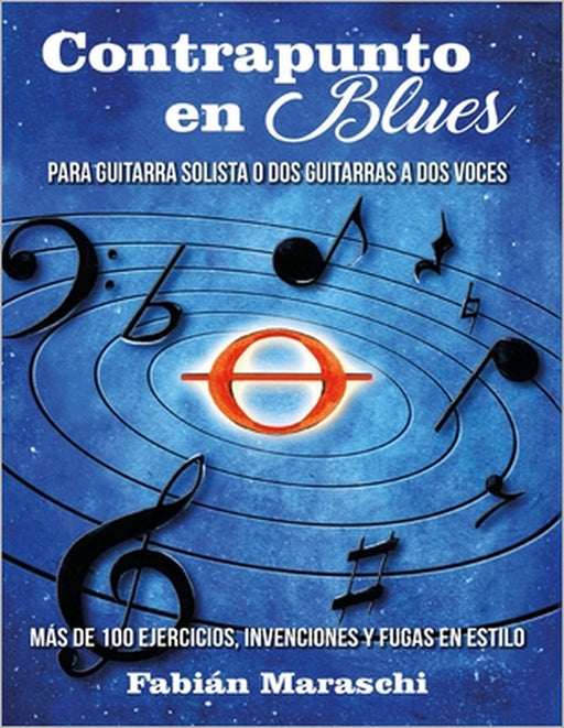 Contrapunto en Blues: Para Guitarra o Dos Guitarras a Dos Voces by Gimena Lanes, Fabián Maraschi