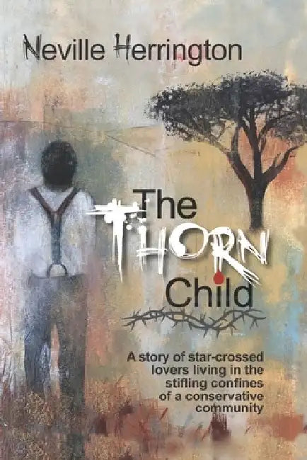 The Thorn Child by Neville John Herrington