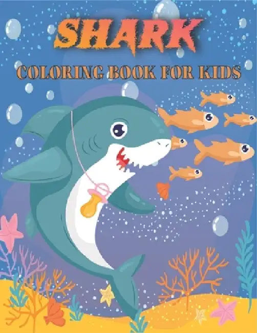 Shark Coloring Book For Kids: Amazing Shark Designs by Rr Publications