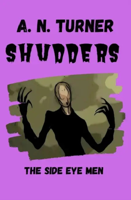Shudders: The Side Eye Men by Iftikhar Dadi
