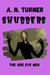 Shudders: The Side Eye Men by Iftikhar Dadi