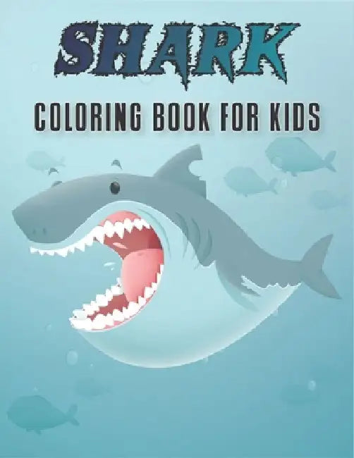 Shark Coloring Book For Kids: Shark Coloring Book for Kids by Rr Publications