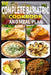 The Complete Bariatric Cookbook and Meal Plan: +100 Simple and Tasty Recipes for Lifelong Health by Sajib Ahmed