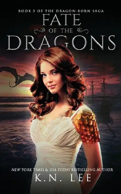 Fate of the Dragons: An Epic Dragon Shifter Fantasy by K. N. Lee