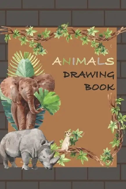 Animals Drawing Book: Drawing Coloring Workbook by Yaqub Islam Siam