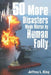 50 More Disasters Made Worse By Human Folly by Jeffrey L. King
