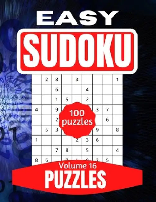 Easy Sudoku Puzzles: Large Print Number Search Book for Adults and Seniors to Keep Your Mind Young and Nimble Vol 16 by This Design
