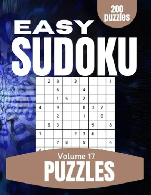Easy Sudoku Puzzles: Large Print Sudoku Puzzles for Adults and Seniors with Solutions to Keep Your Mind Young and Nimble Vol 17 by This Design