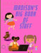 Madison's Big Book of Stuff by Greg Hudson