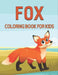Fox Coloring Book For Kids: cool Fox Designs by Rr Publications
