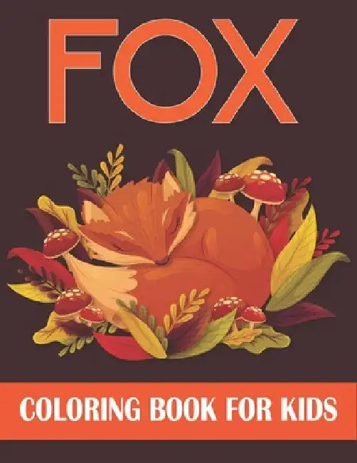 Fox Coloring Book For Kids: Fox Coloring Gift Book For Kids by Rr Publications