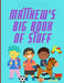 Matthew's Big Book of Stuff by Greg Hudson