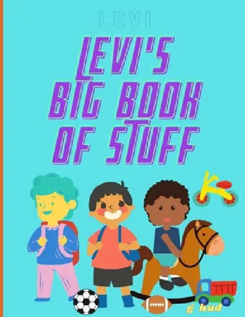 Levi's Big Book of Stuff by Greg Hudson