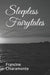Sleepless Fairytales: Poetry Collection by Francine Chiaramonte