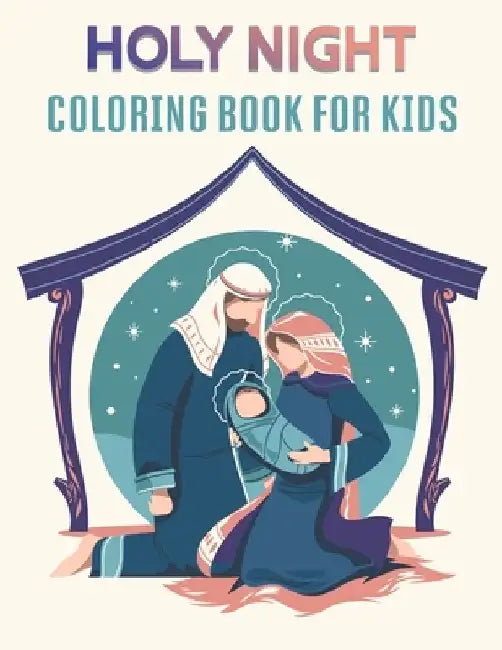 Holy Night Coloring Book For Kids: 50 Holy Night Coloring Pages For Children and Teens by Rr Publications