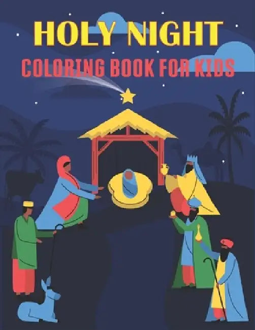 Holy Night Coloring Book For Kids: Holy Night Coloring Book for Kids. Perfect for all ages! by Rr Publications