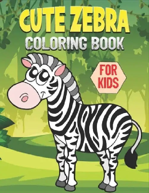 Zebra Coloring Book For Kids: 50 Cute Zebra Designs for Kids And Toddlers by Rr Publications