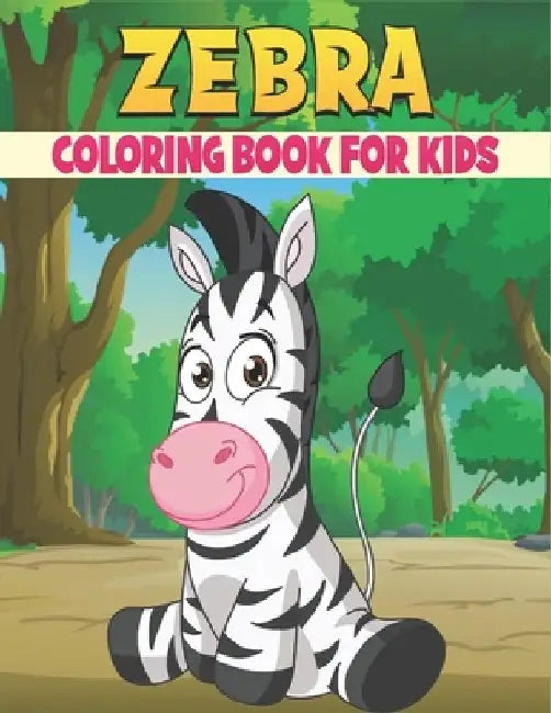 Zebra Coloring Book For Kids: 50 Baby Zebra Coloring Pages by Rr Publications