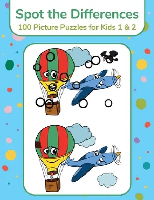 Spot the Differences - 100 Picture Puzzles for Kids 1 & 2 by Nick Snels