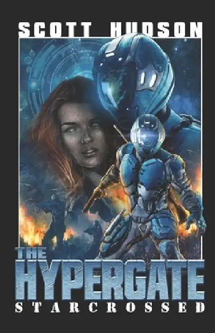 The Hypergate: Starcrossed by Scott Hudson