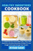 Healthy Smoothies Cookbook: A Comprehensive Guide With Easy, Tasty, And Nutritious Healthy Smoothies Recipes To Lose Weight And Supercharge Your Healt by Ryan Sam