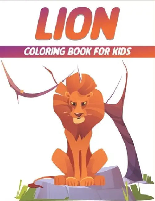 Lion Coloring Book For Kids: Cute and unique Lion Designs by Rr Publications