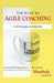 The Road to Agile Coaching: A Life Changing Leadership Role by Mohammed Musthafa Soukath Ali