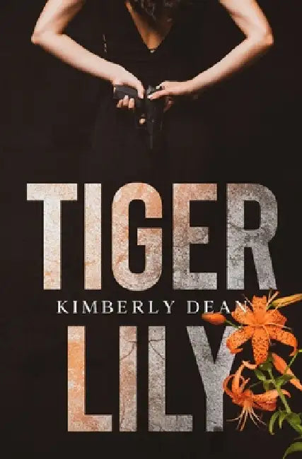 Tiger Lily by Kimberly Dean