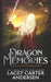 Dragon Memories: A High Fantasy Reverse Harem Romance by Lacey Carter Andersen