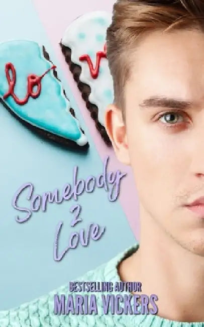 Somebody 2 Love by Maria Vickers